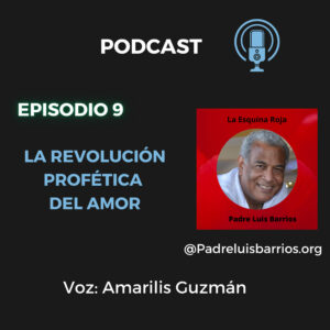 La revolución profética del amor