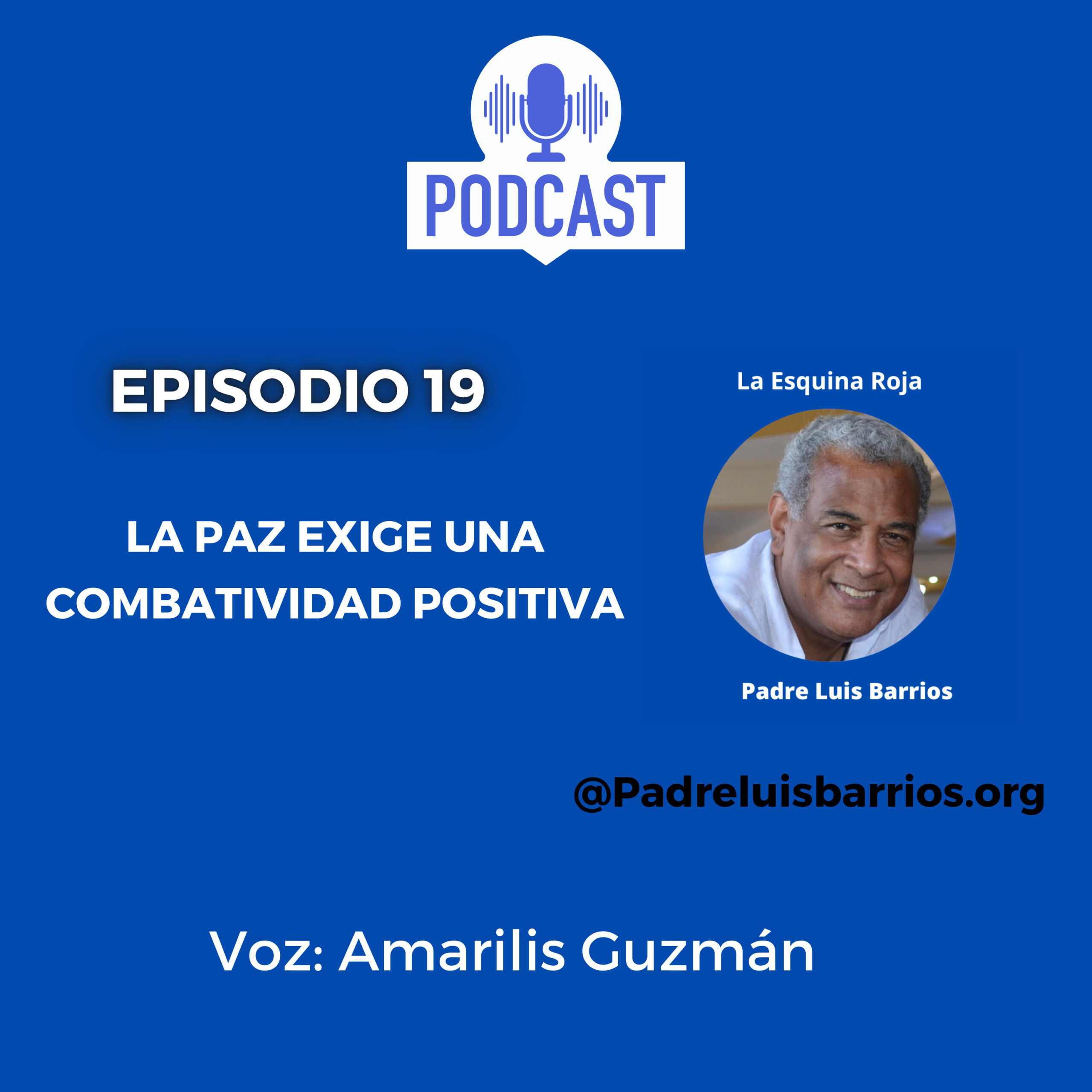 La paz exige una combatividad positiva